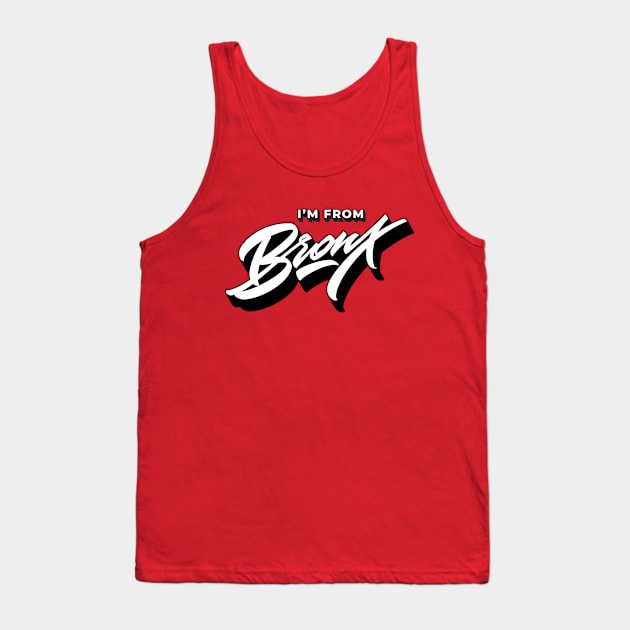 I'M FROM BRONX Tank Top by Already Original